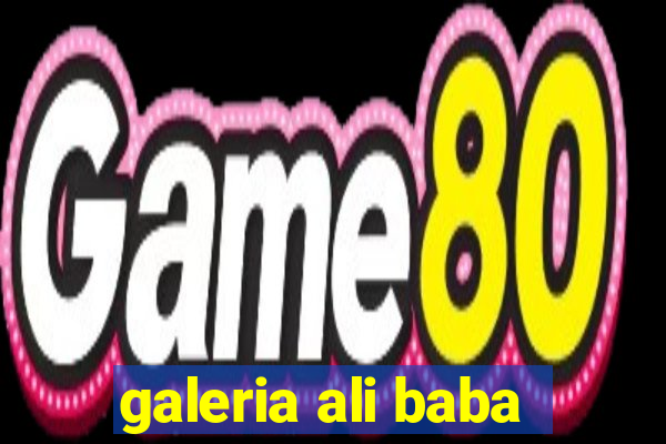 galeria ali baba